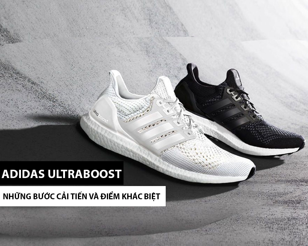 NHỮNG BƯỚC CẢI TIẾN VÀ ĐIỂM KHÁC BIỆT GIỮA ADIDAS ULTRABOOST 1.0 - 2.0 – 3.0 – 4.0 VÀ 5.0