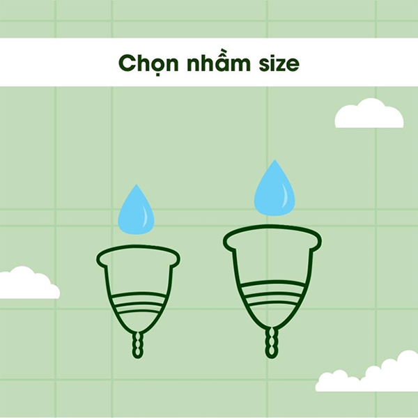 Kích thước cốc nguyệt san không phù hợp là một trong những nguyên nhân làm kinh nguyệt bị rò rỉ ra ngoài