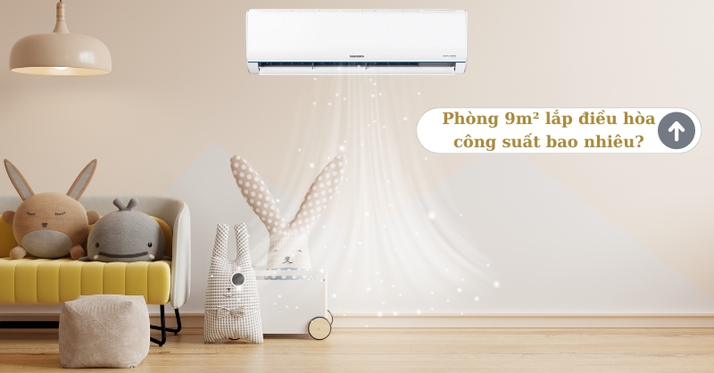 Tại sao nên chọn điều hòa theo công suất?