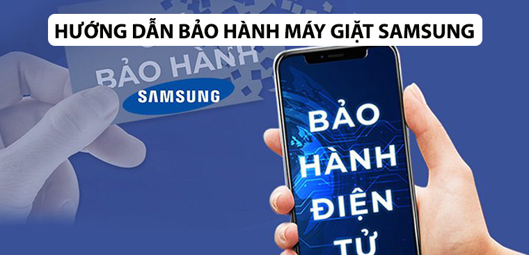 Một số lưu ý về việc bảo hành máy giặt SAMSUNG mà bạn cần biết