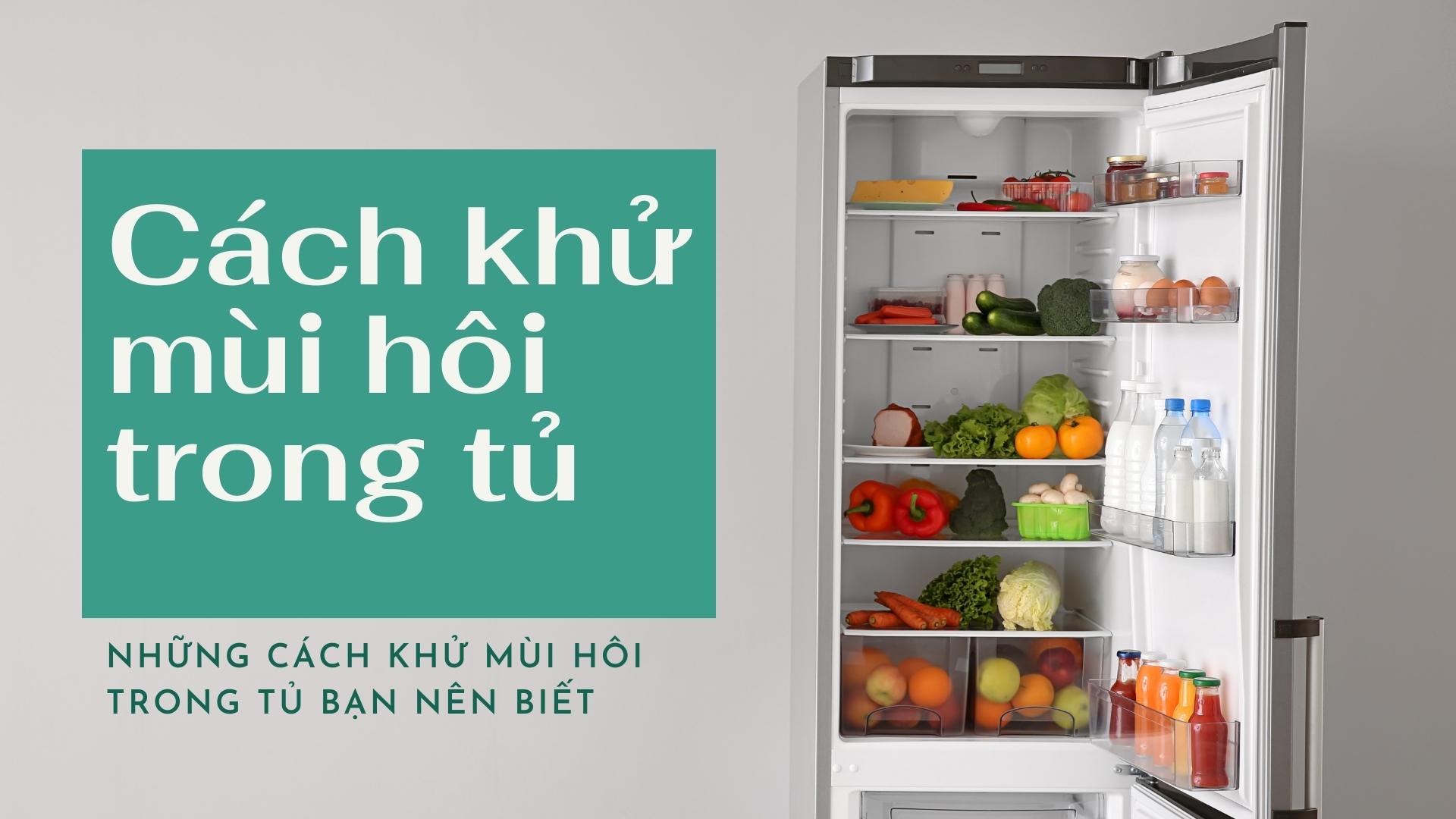 Bí kíp khử mùi ngăn đá tủ lạnh cực đơn giản