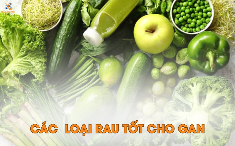 3 LOẠI RAU GIÚP LÀM SẠCH VÀ THẢI ĐỘC GAN HIỆU QUẢ