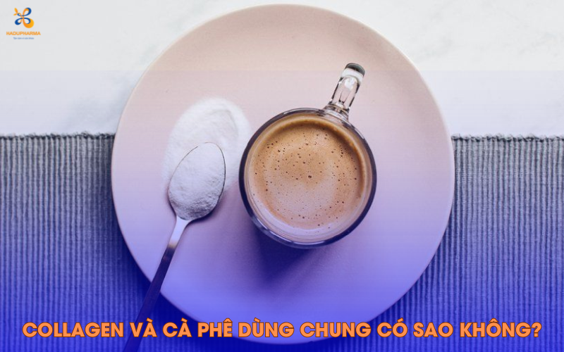 CHO COLLAGEN VÀO CÀ PHÊ VÀ ĐỒ UỐNG KHÁC CÓ MẤT TÁC DỤNG KHÔNG?