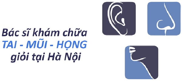 Top 10 bác sĩ tai mũi họng nhi giỏi tại Hà Nội