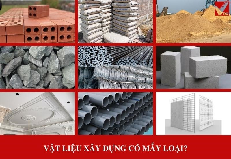 Tìm Hiểu Vật Liệu Xây Dựng: Đặc Tính và Đa Dạng Các Loại