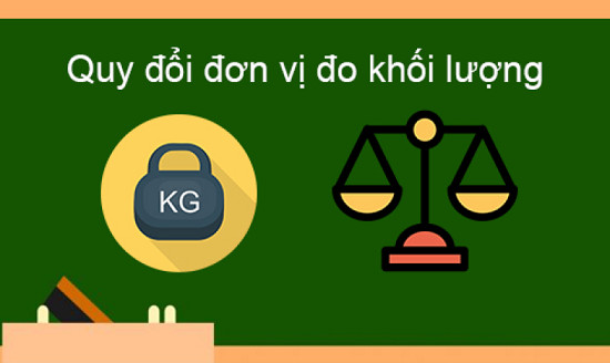 bang-quy-doi-cac-don-vi-do-khoi-luong-g-dag-hg-kg-yen-ta-tan-ounce-pound-carat Bảng Quy Đổi Các Đơn Vị Đo Khối Lượng - G, Dag, Hg, Kg, Yến, Tạ, Tấn, Ounce, Pound, Carat