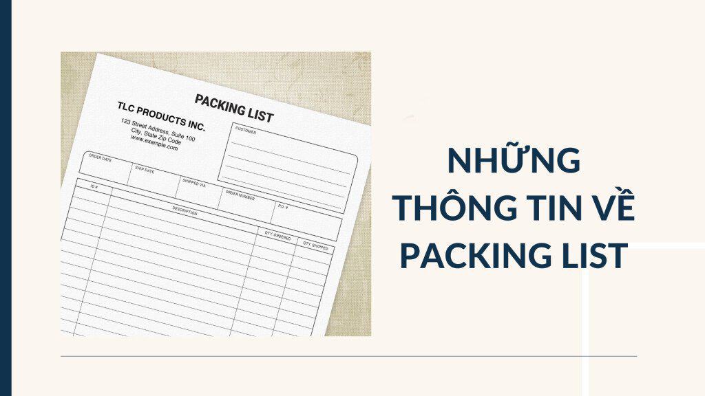 packing-list-la-mot-danh-sach-chi-tiet-ve-cac-san-pham-duoc-dong-goi-trong-mot-lo-han-1 Packing List Là Gì ? Ý Nghĩa Sử Dụng Trong CO CQ