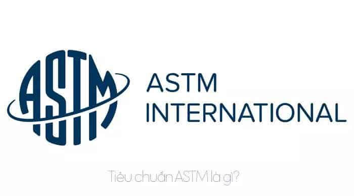 tieu-chuan-astm-american-society-for-testing-and-materials-la-mot-he-thong-tieu-chuan-duoc-thiet-lap-boi-to-chuc-phi-loi-nhuan-astm-international-1 Tiêu Chuẩn Hóa ASTM : Tìm Hiểu Chi Tiết Phân Loại và Ứng Dụng