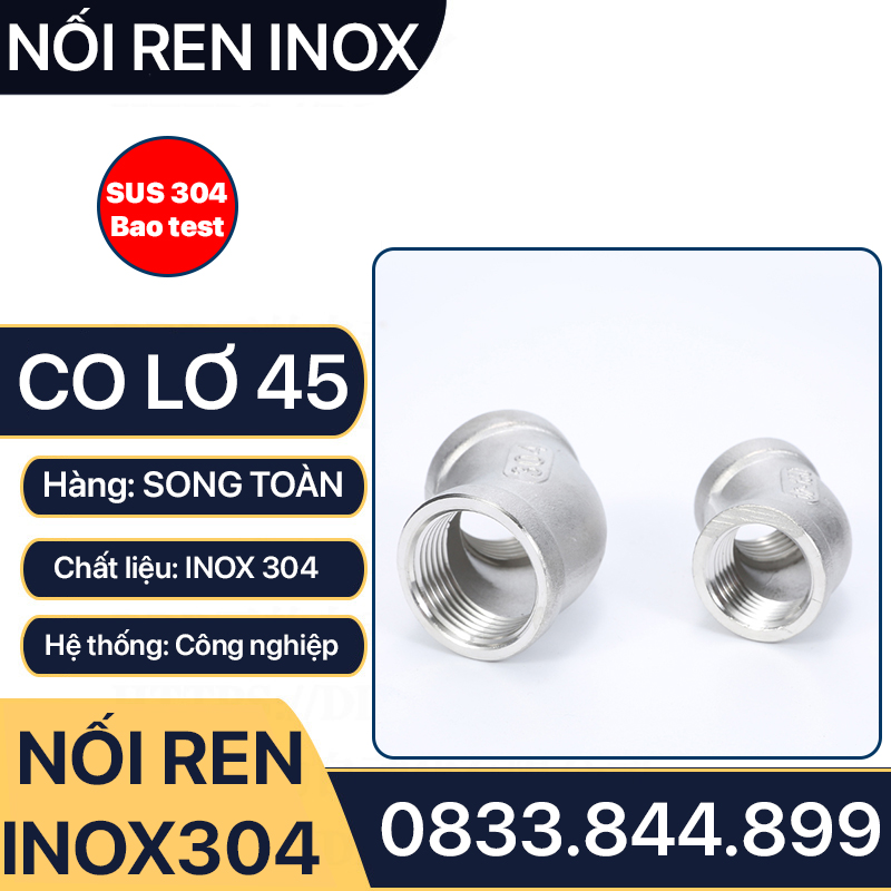 Co Lơ 45 Độ Ren Trong Inox 304 Dùng Cho Hệ Thống Ống Nước Và Khí