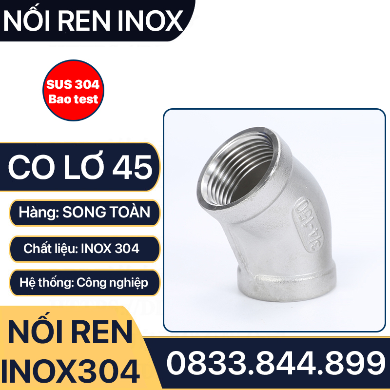 Co Lơ 45 Độ Ren Trong Inox 304 Dùng Cho Hệ Thống Ống Nước Và Khí