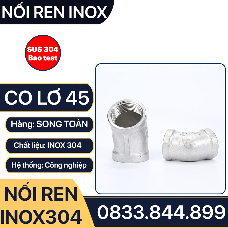 Co Lơ 45 Độ Ren Trong Inox 304 Dùng Cho Hệ Thống Ống Nước Và Khí