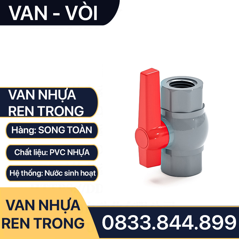 Van Nhựa Ren Trong, Van Khóa Nước Tay Gạt Nối Ren Trong PVC Ống Nhựa
