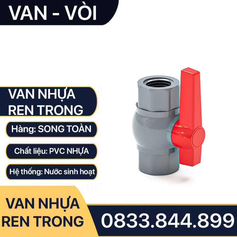 Van Nhựa Ren Trong, Van Khóa Nước Tay Gạt Nối Ren Trong PVC Ống Nhựa 21 27 34