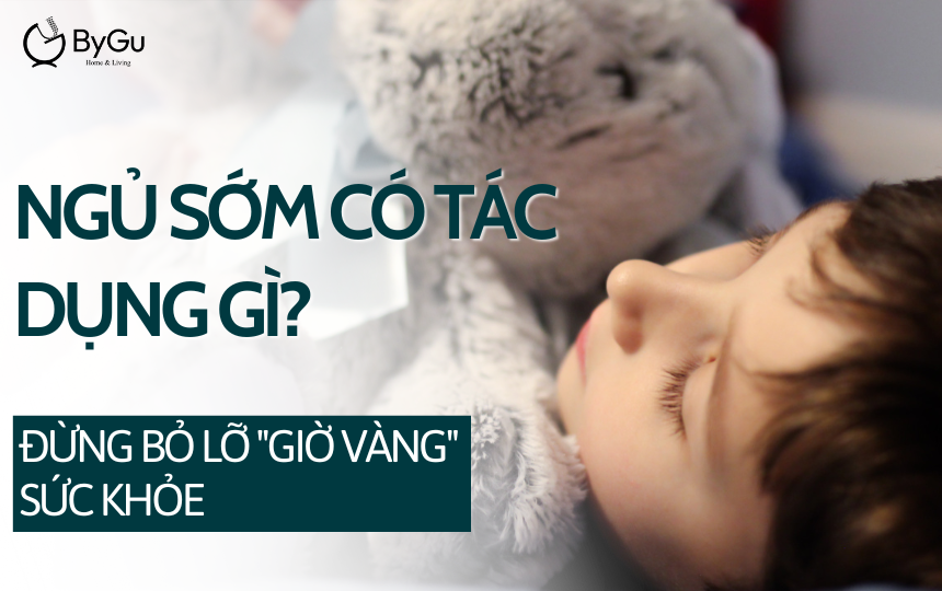 Ngủ Sớm Có Tác Dụng Gì? Đừng Bỏ Lỡ 