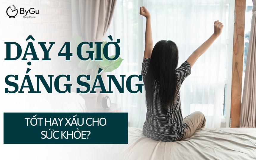 Dậy 4h sáng: Tốt hay Xấu cho sức khỏe?