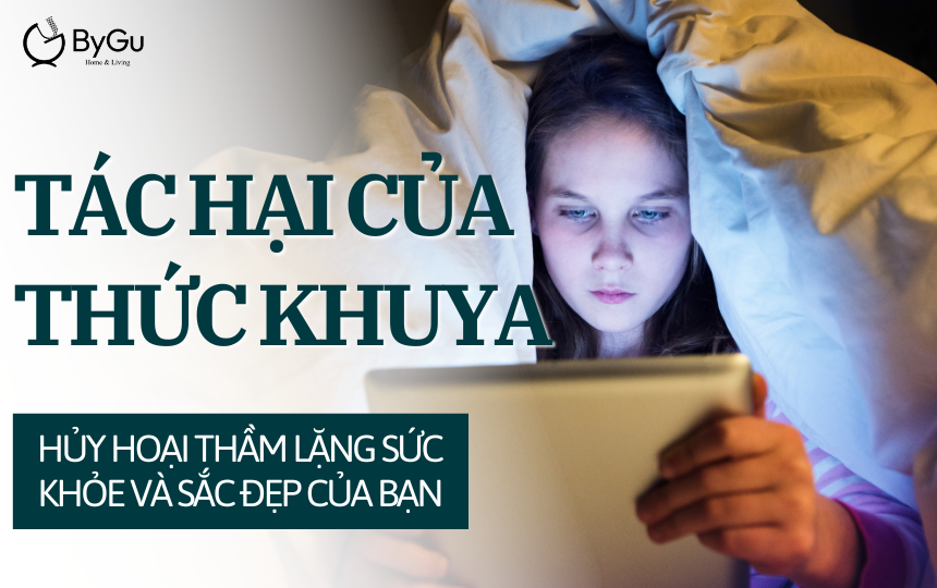 Tác Hại Của Thức Khuya: Hủy Hoại Thầm Lặng Sức Khỏe Và Sắc Đẹp Của Bạn