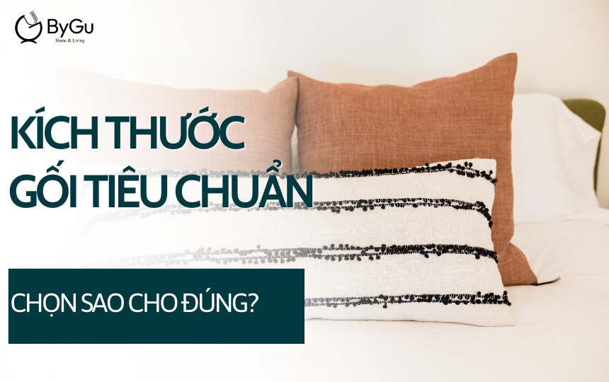 Kích thước gối tiêu chuẩn: Chọn sao cho đúng?