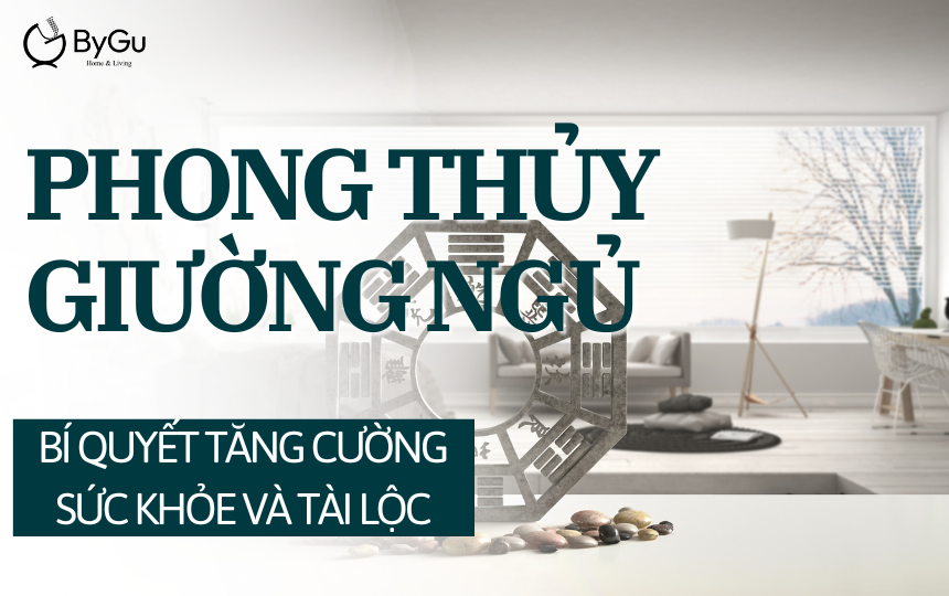 Phong Thủy Giường Ngủ: Bí Quyết Tăng Cường Sức Khỏe & Tài Lộc