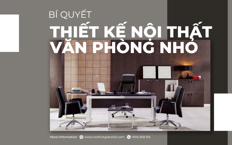Bí quyết thiết kế nội thất văn phòng nhỏ