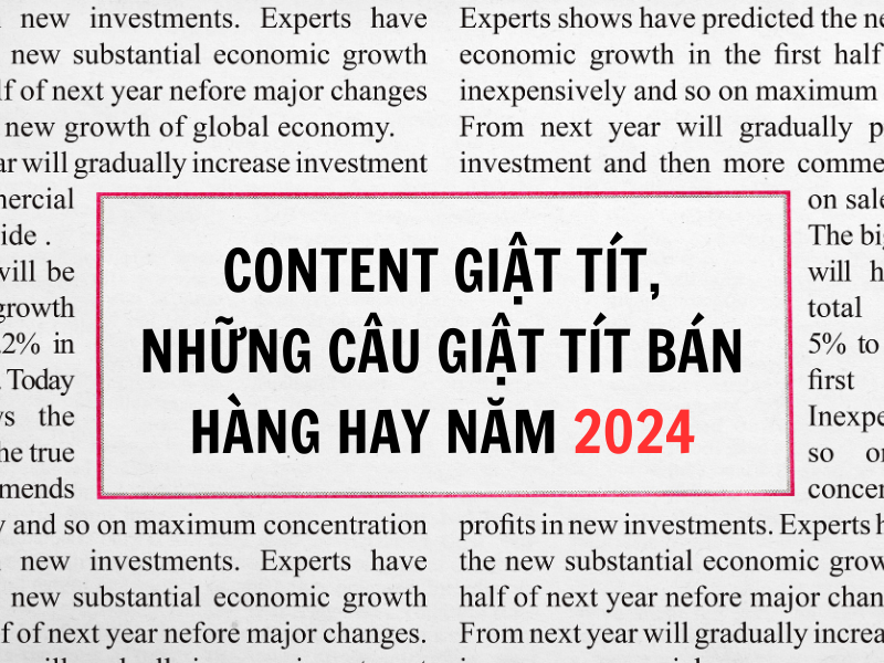 Content giật tít, những câu giật tít hay năm 2024