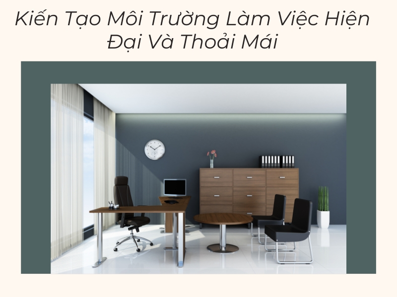 bàn làm việc và cách sắp xếp thông minh tạo nên môi trường làm việc hiện đại và thoải mái