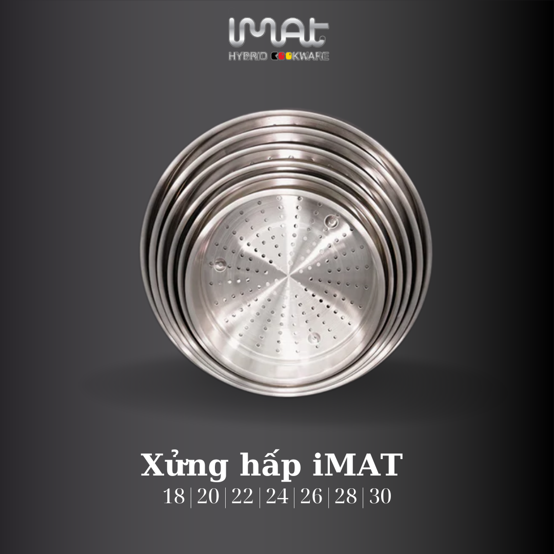 Xửng hấp iMat inox 304 nhiều kích cỡ 18 I 20 I 22 I 24 I 26 I 28 I 30(cm).Dùng cho nồi, chảo cùng size