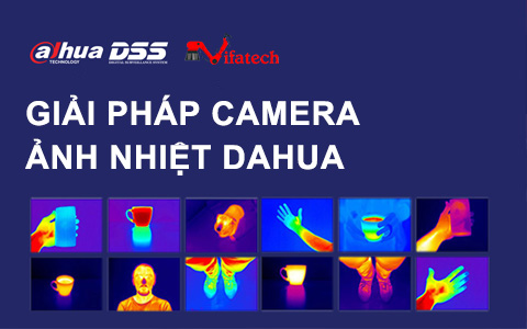 Giải pháp camera ảnh nhiệt Dahua