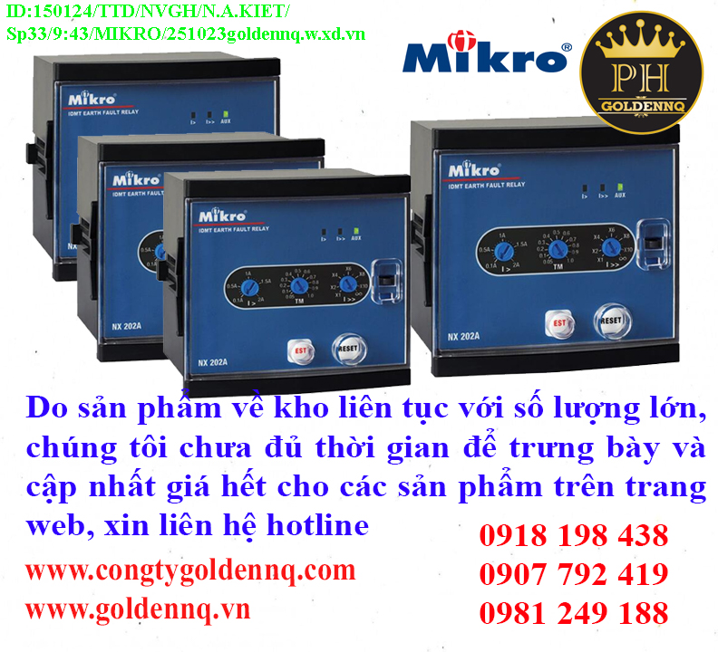 Rơ-le bảo vệ chạm đất Mikro về kho nhiều chưa cập nhật kịp, vui lòng liên hệ hotline để biết thêm thông tin.