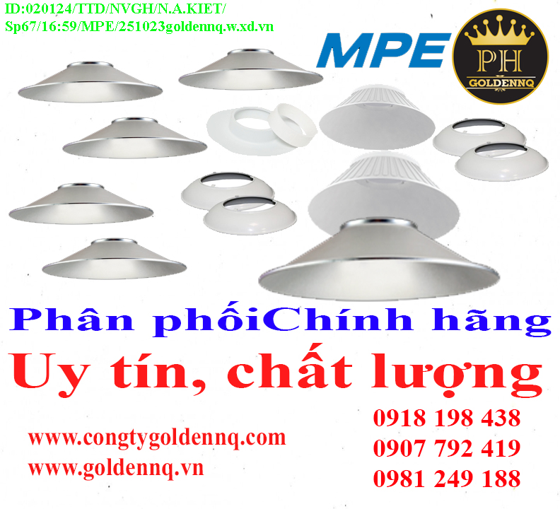CHÓA ĐÈN MPE chính hãng, giá sỉ, bảo hành, phân phối toàn quốc. Để biết thêm thông tin chi tiết xin vui lòng liên hệ hotline.