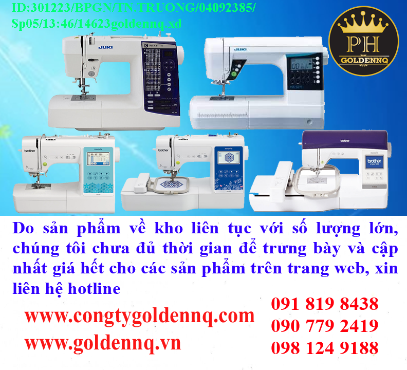 Máy may - Máy thêu về kho nhiều chưa cập nhật kịp, vui lòng liên hệ hotline để biết thêm thông tin