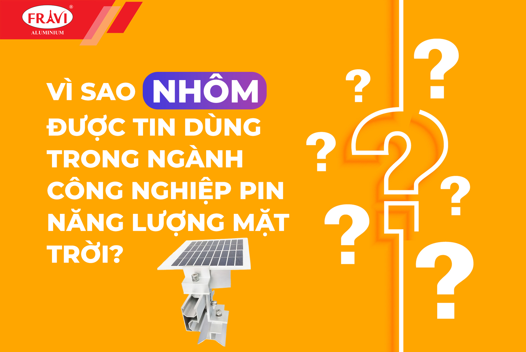 Sự vượt trội của nhôm trong ngành công nghiệp pin năng lượng mặt trời