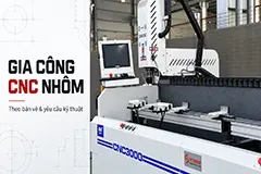 GIA CÔNG CNC NHÔM THEO BẢN VẼ – QUY TRÌNH VÀ THÔNG TIN CẦN CHUẨN BỊ