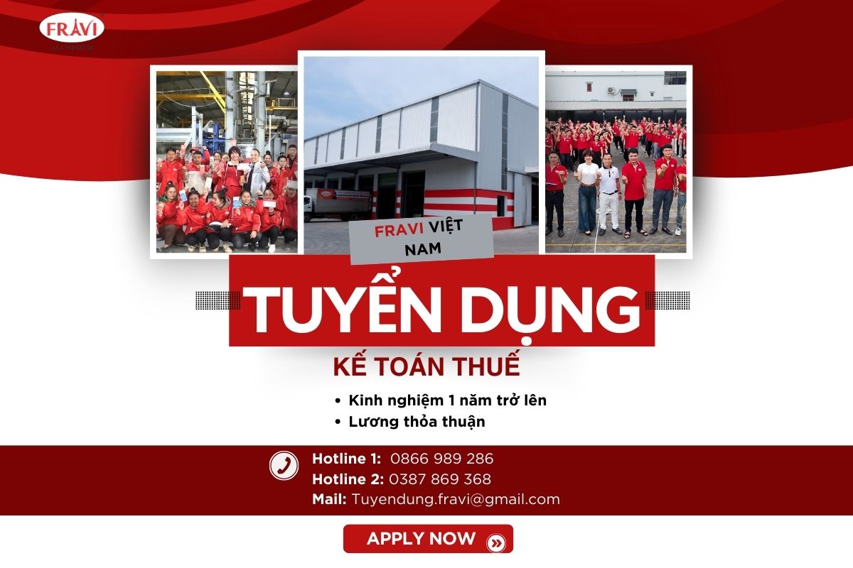 FRAVI VIỆT NAM THÔNG BÁO TUYỂN DỤNG VỊ TRÍ KẾ TOÁN THUẾ