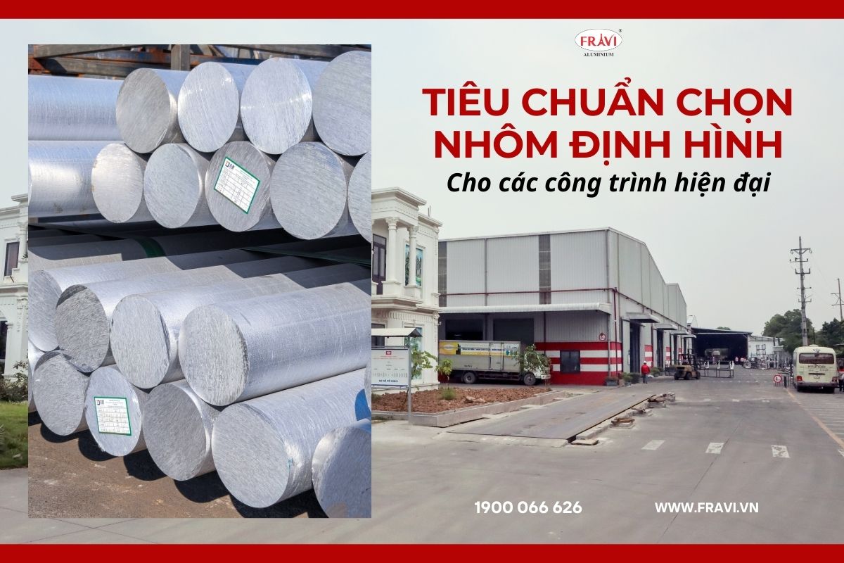 Tiêu chuẩn lựa chọn nhôm định hình chất lượng cao cho các công trình hiện đại