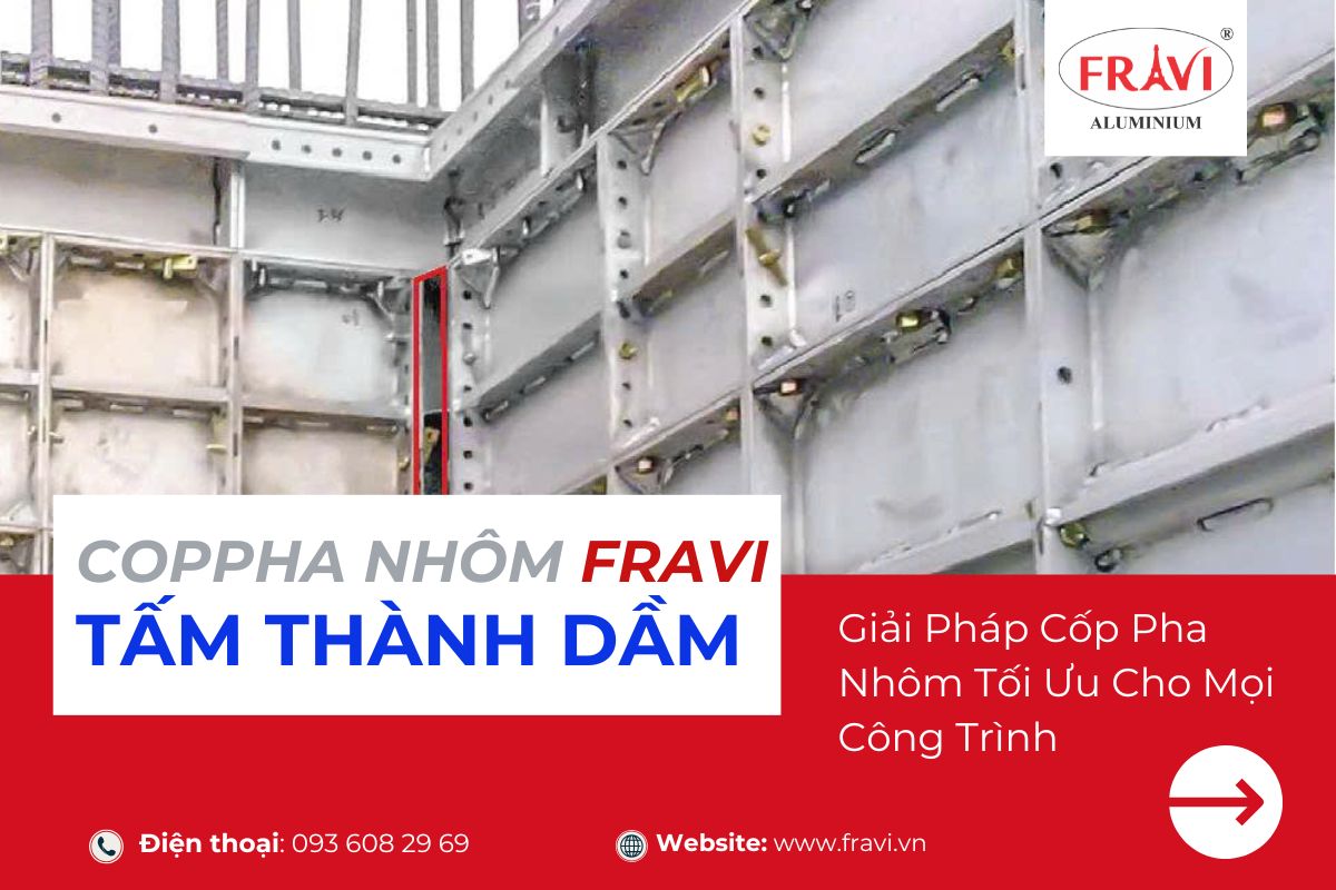 Tấm Thành Dầm Fravi (Beam Panel) – Giải Pháp Cốp Pha Nhôm Tối Ưu Cho Mọi Công Trình