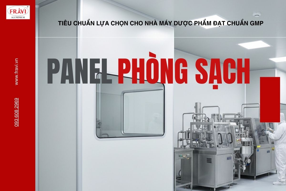 TIÊU CHUẨN LỰA CHỌN PANEL PHÒNG SẠCH CHO NHÀ MÁY DƯỢC PHẨM ĐẠT CHUẨN GMP