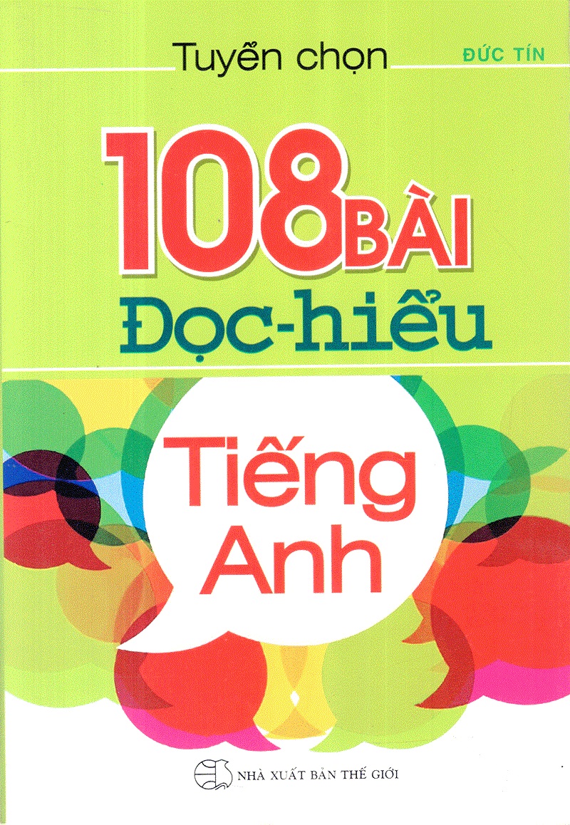Tuyển Chọn 108 Bài Đọc Hiểu Tiếng Anh (Không CD)