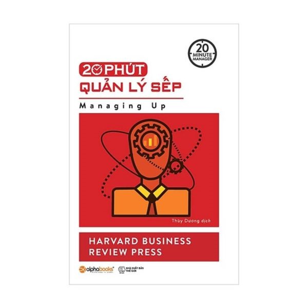 20 Phút Quản Lý Sếp (Tái Bản 2017)