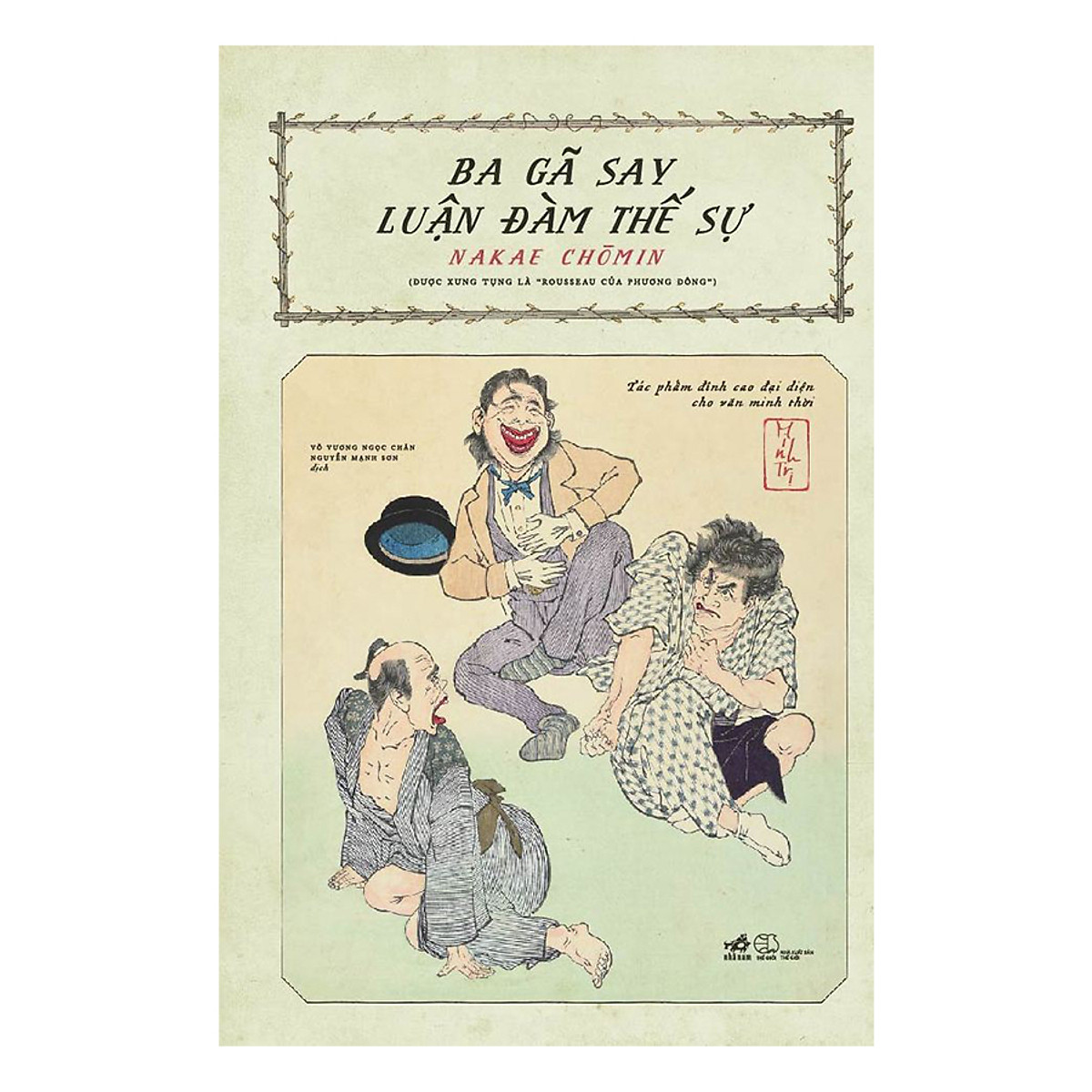 Ba Gã Say Luận Đàm Thế Sự - Tác Phẩm Đỉnh Cao Đại Diện Cho Văn Minh Thời Minh Trị