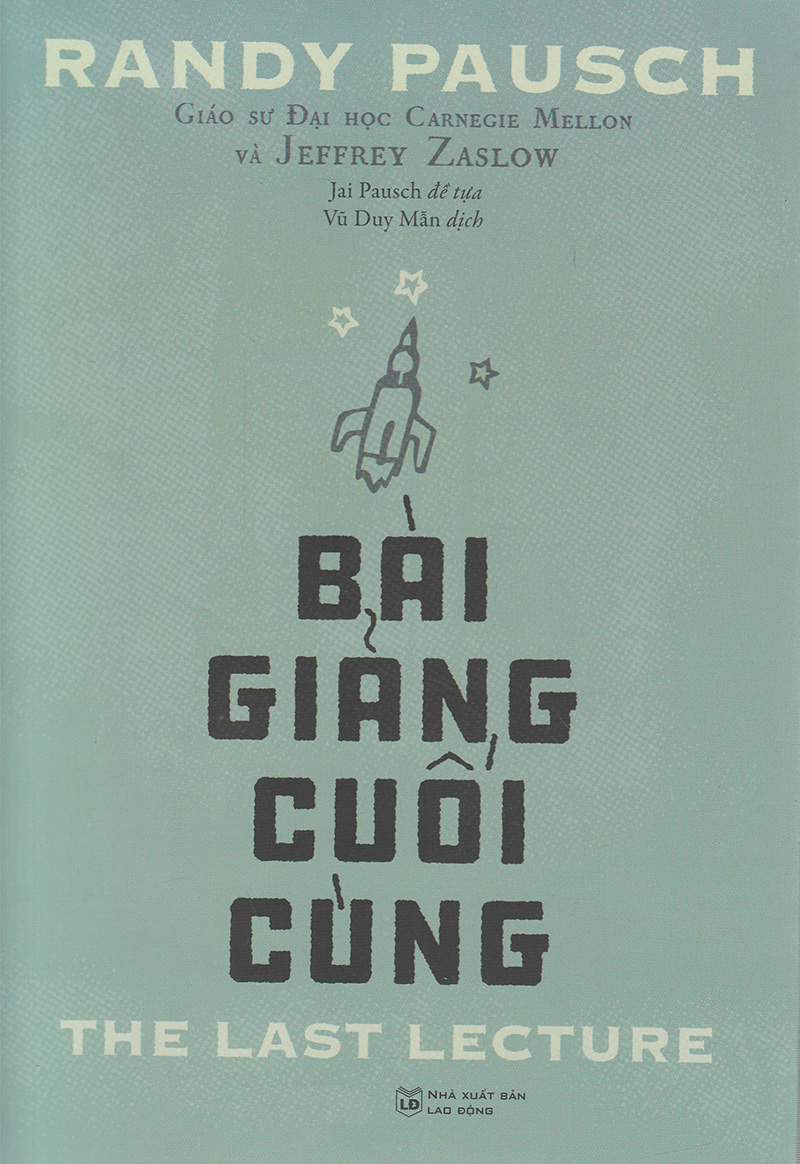 Bài Giảng Cuối Cùng (Randy Pausch, Jeffrey Zaslow)
