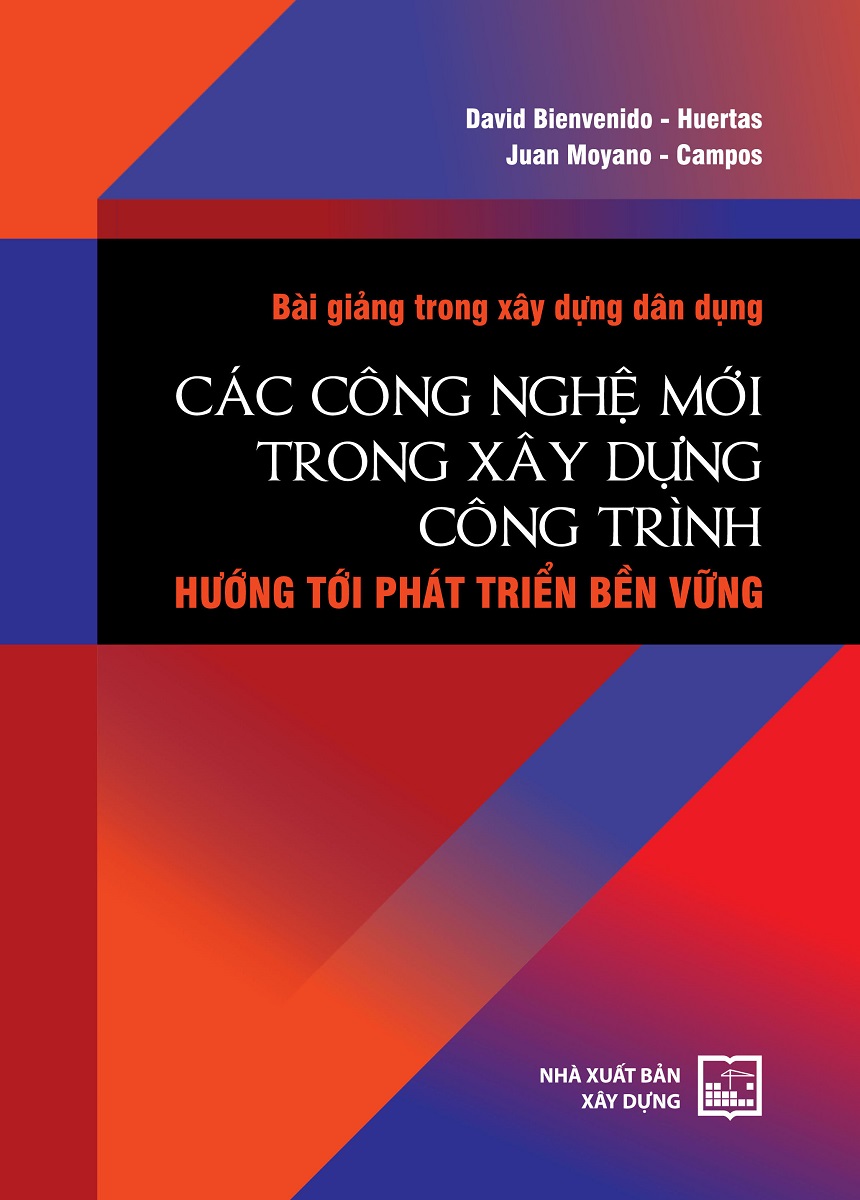 Bài Giảng Trong Xây Dựng Dân Dụng: Các Công Nghệ Mới Trong Xây Dựng Công Trình Hướng Tới Phát Triển Bền Vững