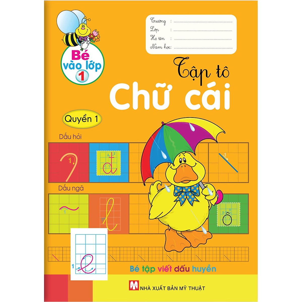 Bé Vào Lớp 1 - Tập Tô Chữ Cái - Quyển 1