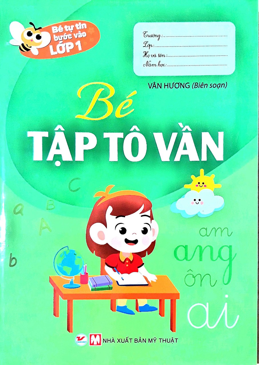 Bé Tự Tin Bước Vào Lớp 1 - Bé Tập Tô Vần
