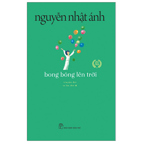 Bong Bóng Lên Trời - Nguyễn Nhật Ánh (Tái Bản)