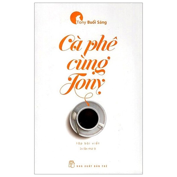 Cafe Cùng Tony (Tái Bản)