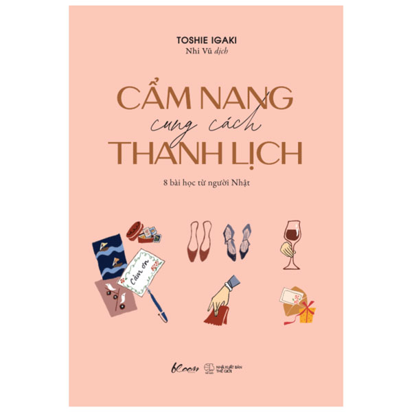 Cẩm Nang Cung Cách Thanh Lịch: 8 Bài Học Từ Người Nhật