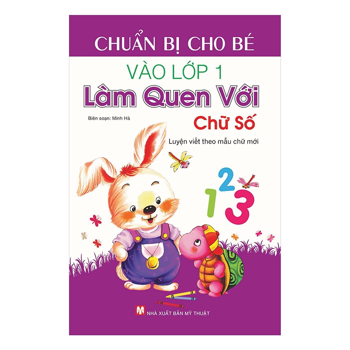 Chuẩn Bị Cho Bé Vào Lớp 1 - Làm Quen Với Chữ Số