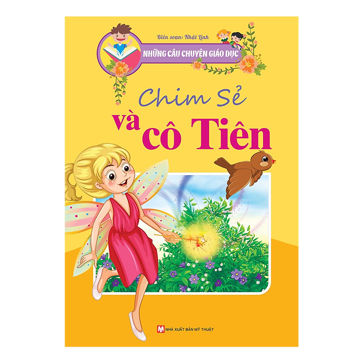 Những Câu Chuyện Giáo Dục - Chim Sẻ Và Cô Tiên