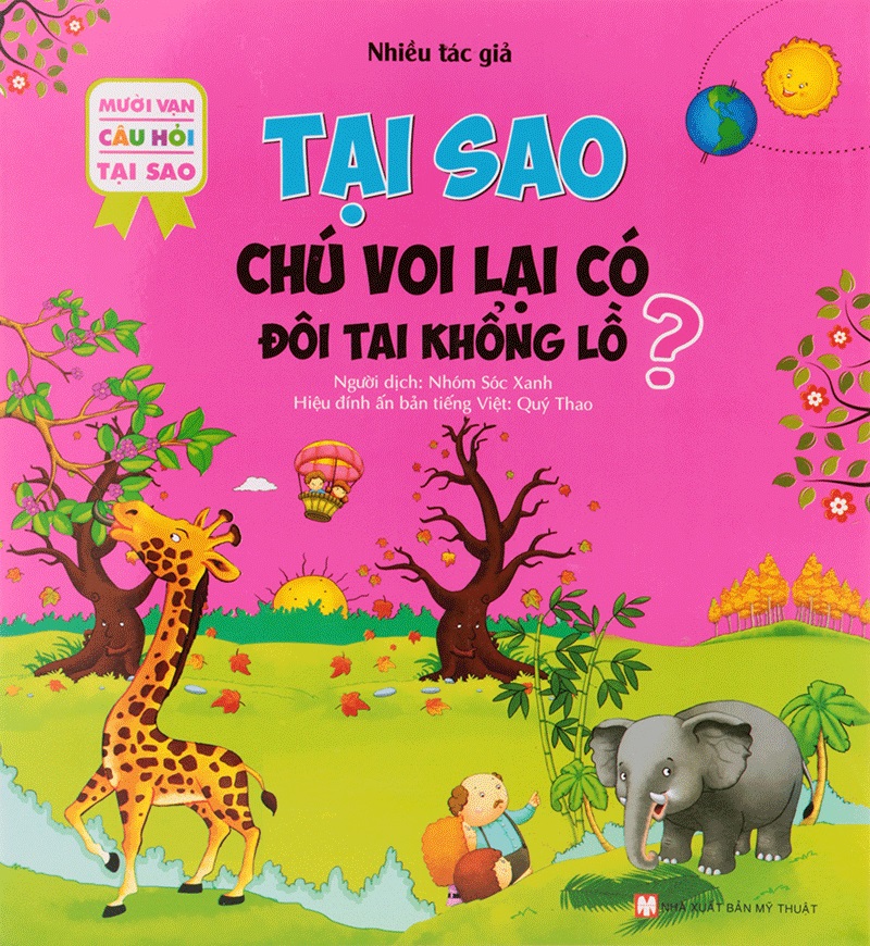 10 Vạn Câu Hỏi Tại Sao - Tại Sao Chú Voi Lại Có Đôi Tai Khổng Lồ
