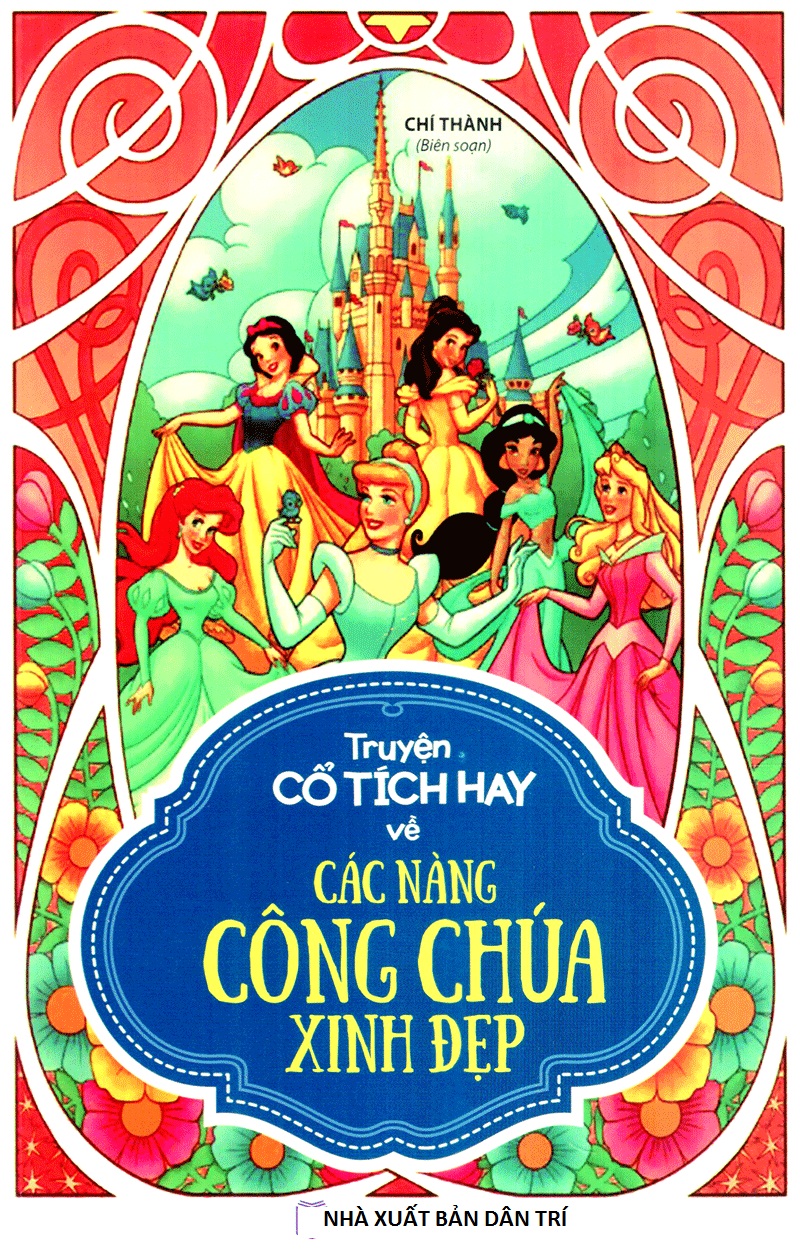 Truyện Cổ Tích Hay Về Các Nàng Công Chúa Xinh Đẹp